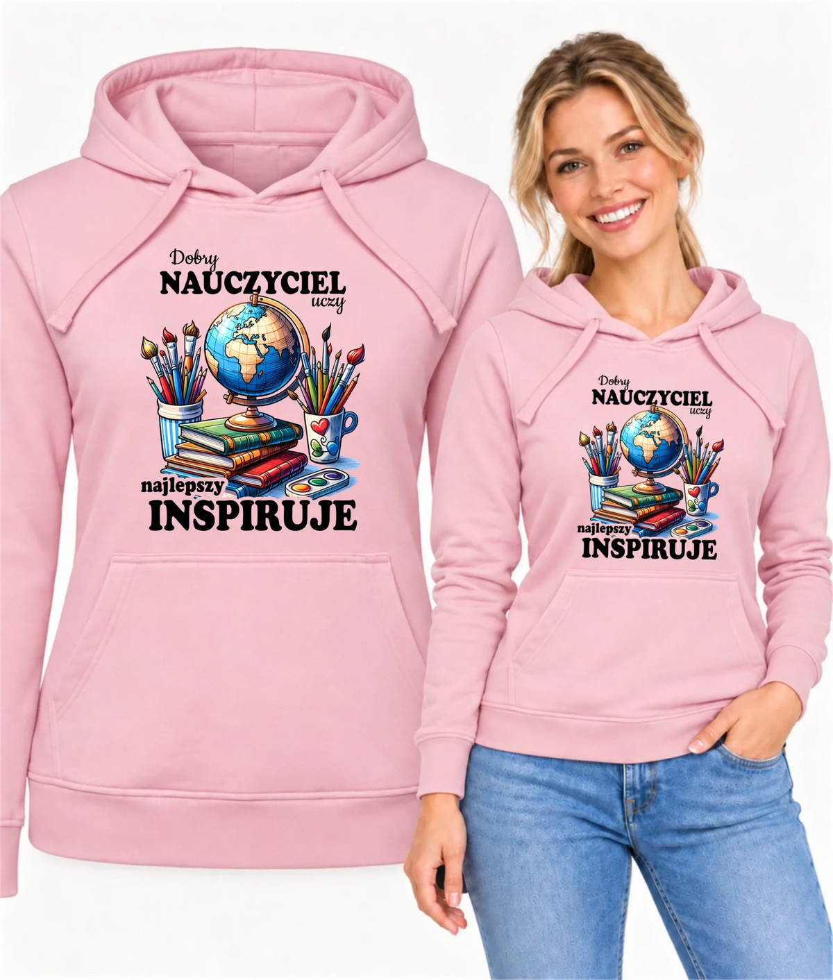 Bluza z kapturem dla nauczycielki - Dobry nauczyciel uczy najlepszy inspiruje N72