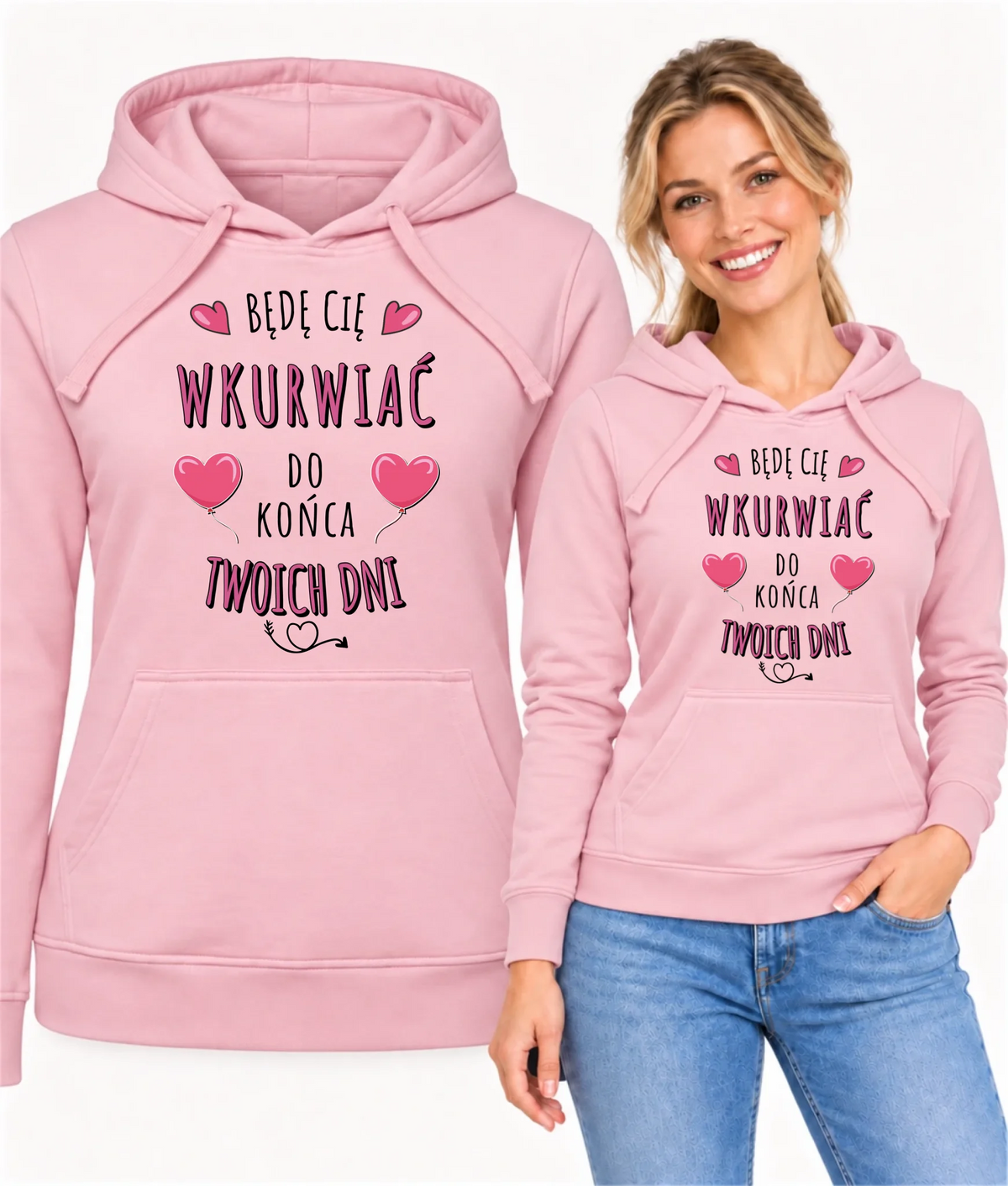 Bluza damska z kapturem - Będę Cię wku*rwiać do końca Twoich dni - bez cenzury W62