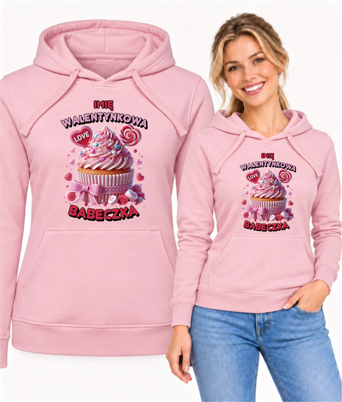 Bluza damska z kapturem na Walentynki - Walentynkowa Babeczka - personalizowana W21