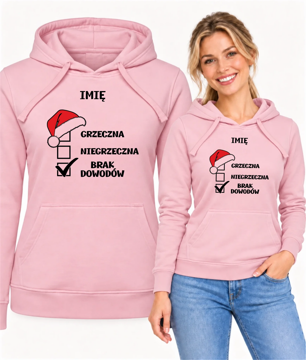 Bluza damska z kapturem świąteczna - Grzeczna niegrzeczna brak dowodów - personalizowana BN147