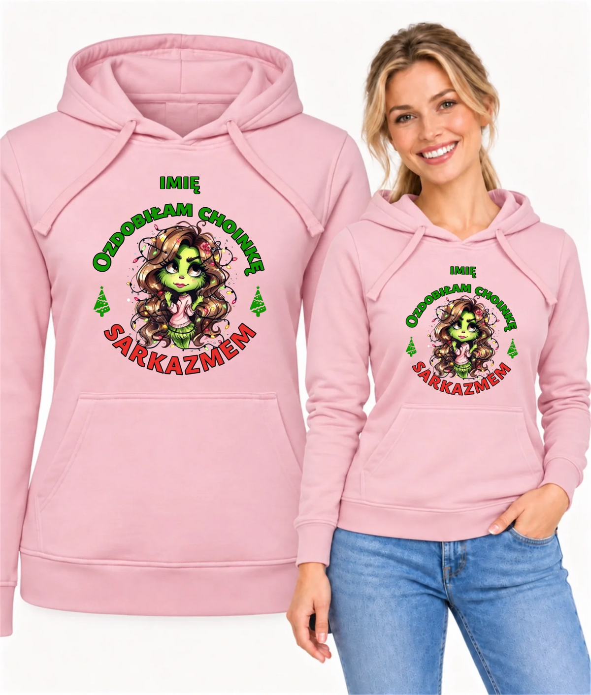 Bluza damska z kapturem świąteczna - Grinch - Ozdobiłam choinkę sarkazmem - personalizowana BN115