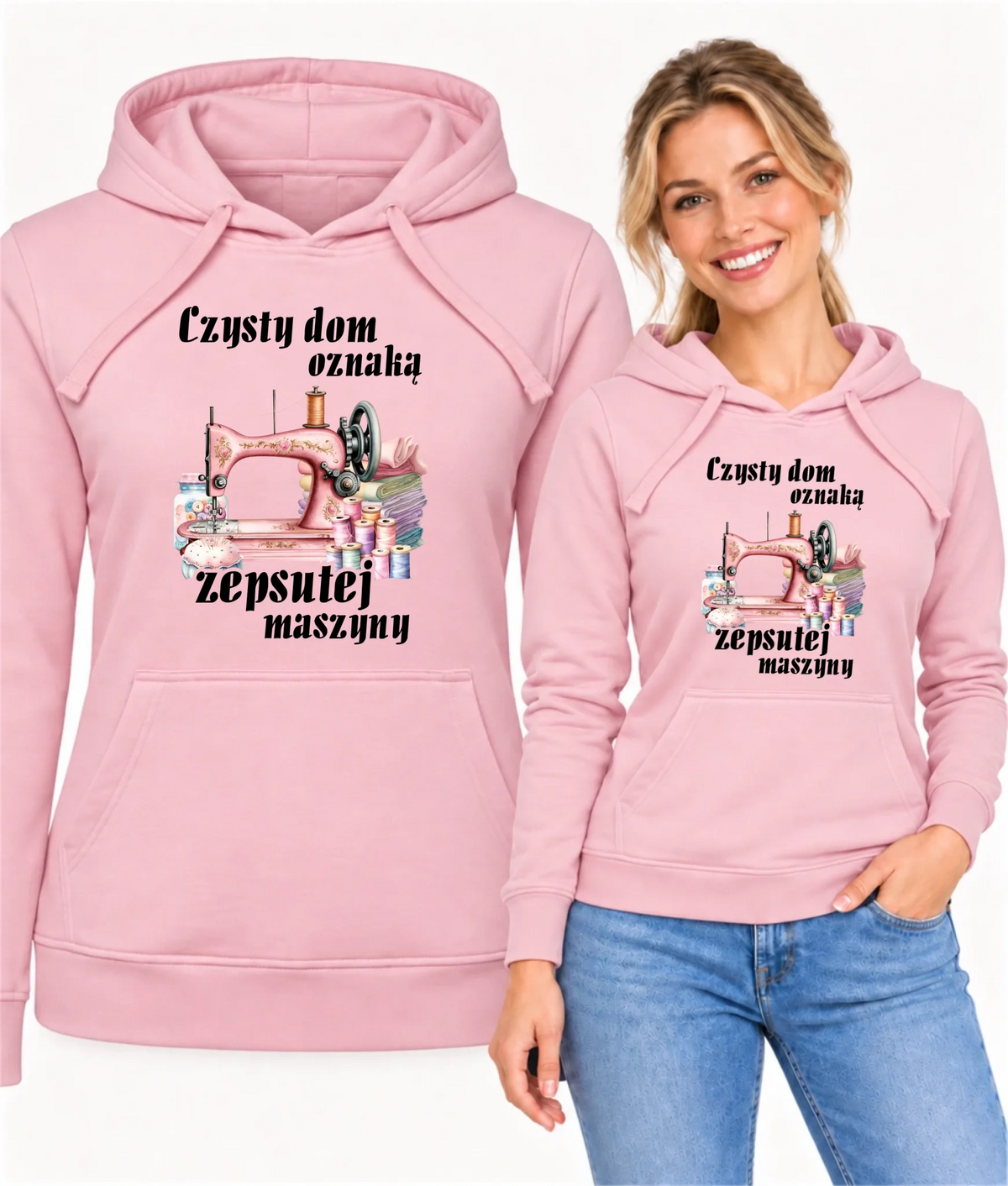 Bluza damska z kapturem szyciowa dla krawcowej - Czysty dom oznaką zepsutej maszyny HS15