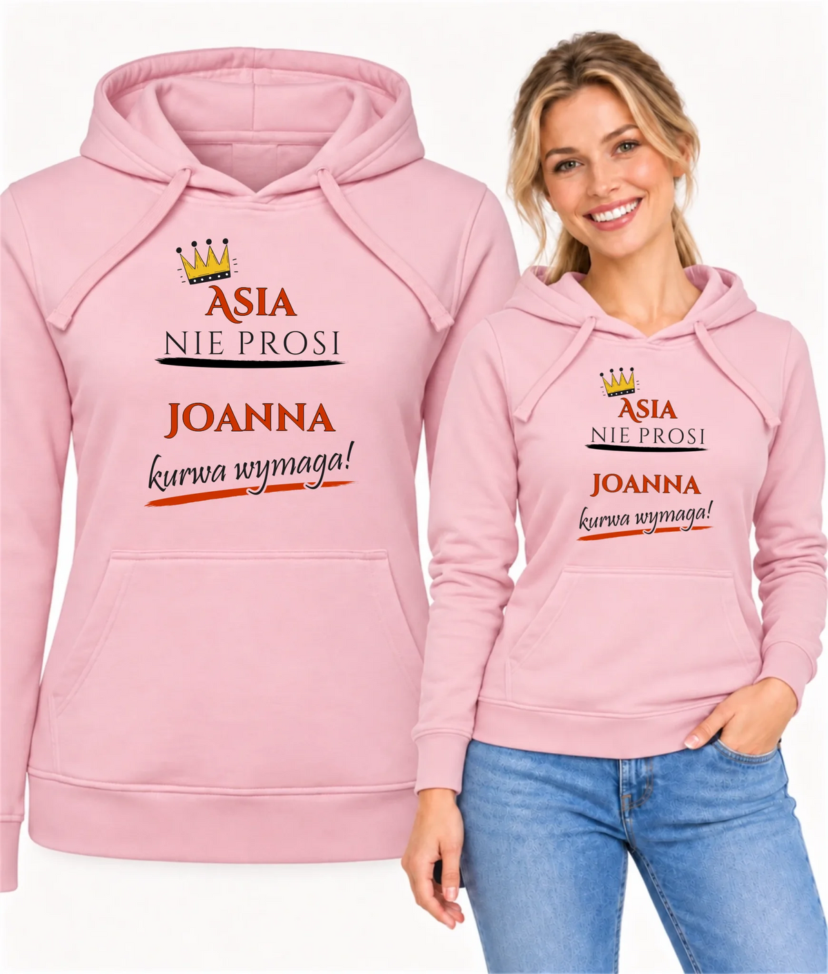 Bluza damska z kapturem - Nie prosi, ku**a wymaga - bez cenzury - personalizowana DZ18