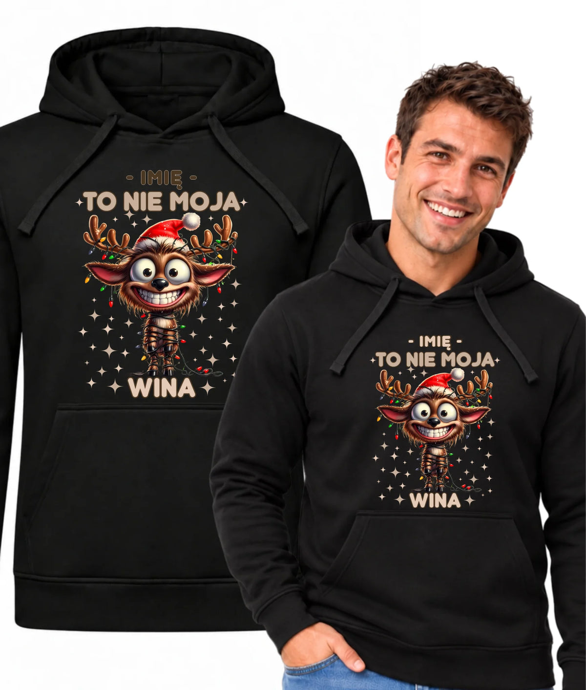 Bluza męska z kapturem świąteczna - Renifer To nie moja wina - personalizowana BN93