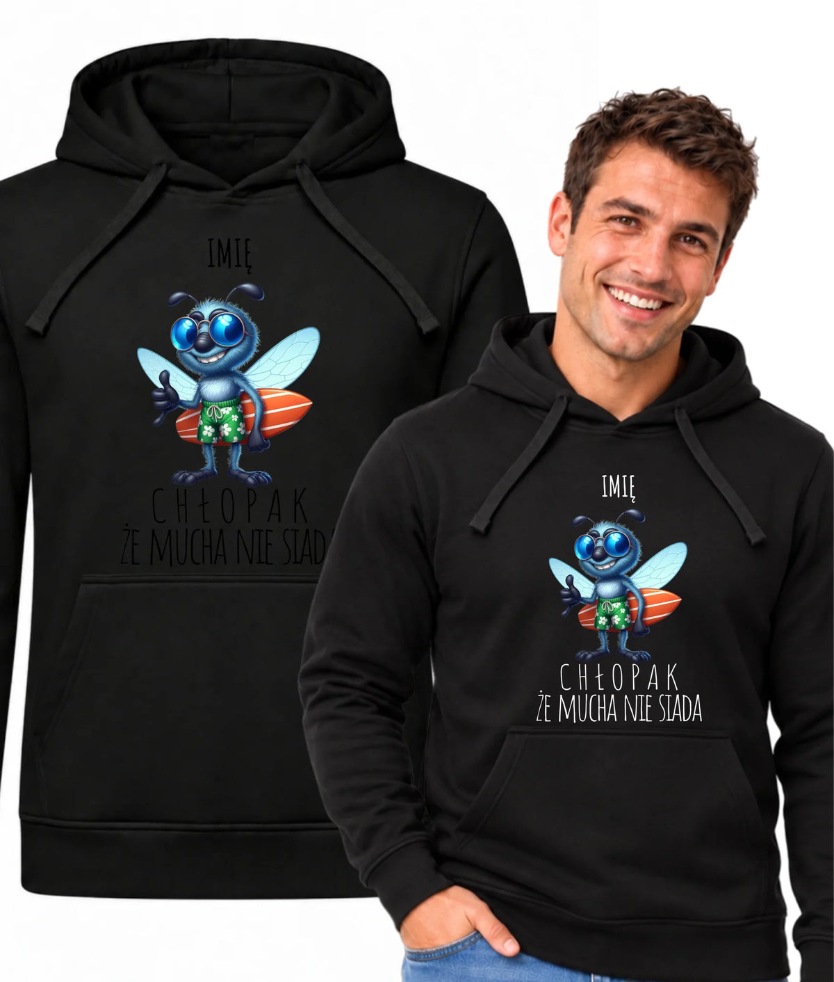 Bluza męska z kapturem - prezent dla chłopaka - Chłopak, że mucha nie siada essa - personalizowana DCH29
