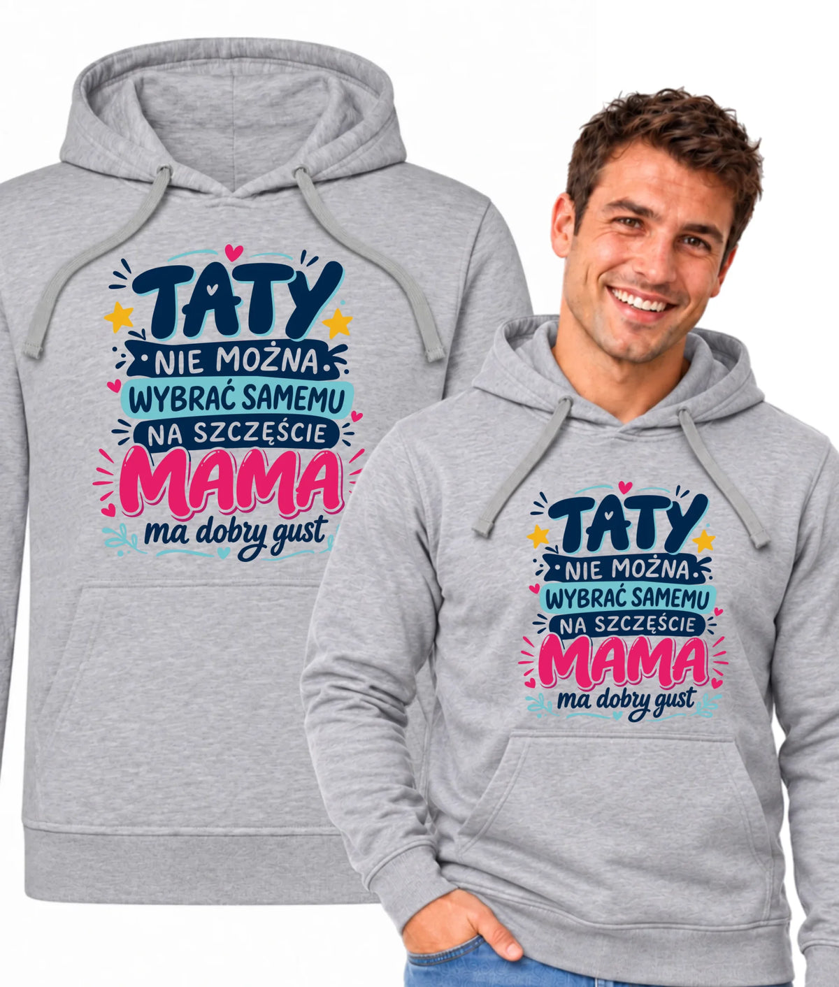 Bluza z kapturem dla taty - Taty nie można wybrać samemu na szczęście mama do dobry gust DT40