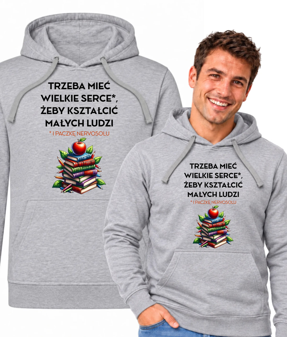 Bluza z kapturem dla nauczyciela - Trzeba mieć wielkie serce i paczkę nervosolu N73