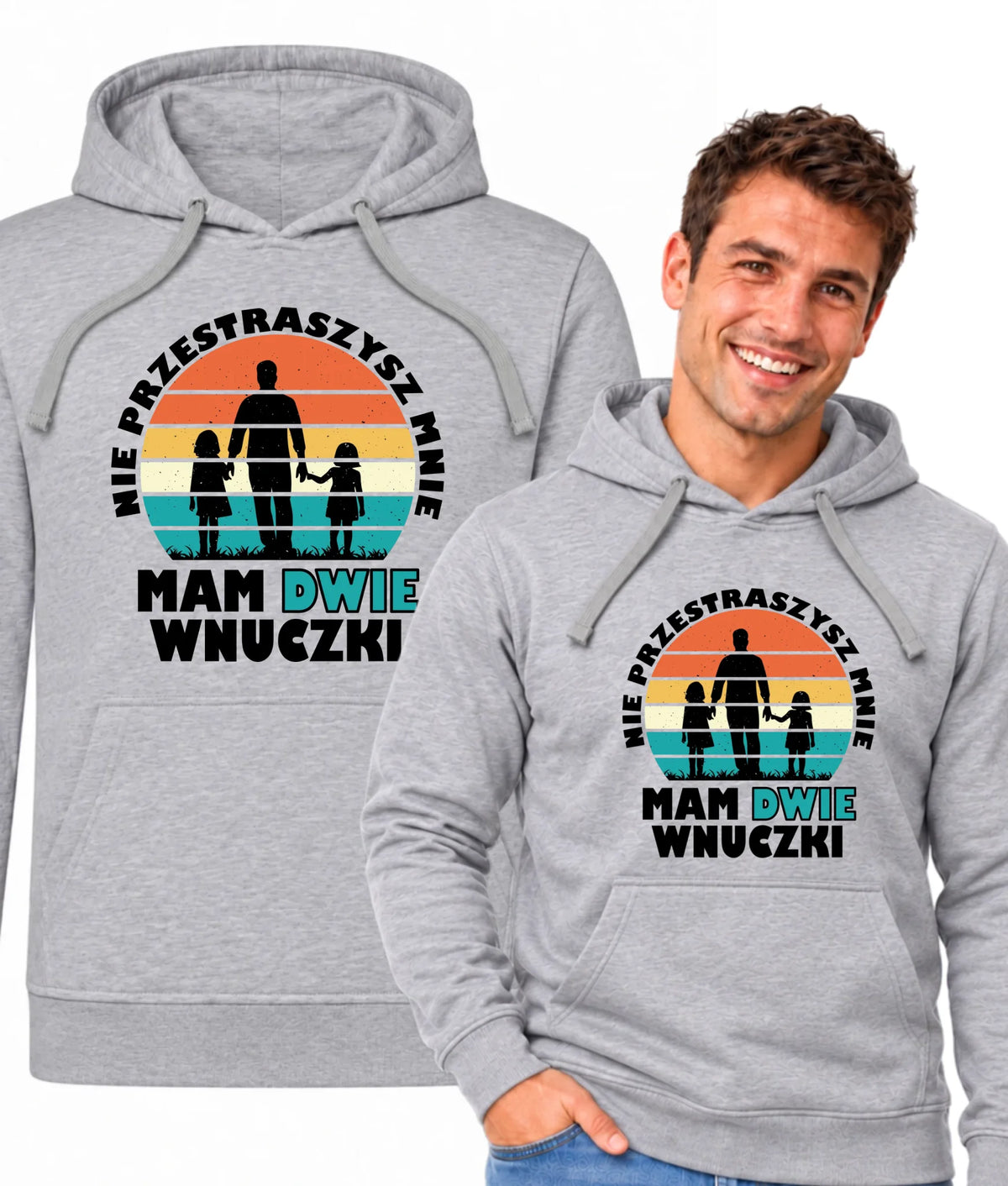 Bluza z kapturem dla dziadka - Nie przestraszysz mnie mam dwie wnuczki D41