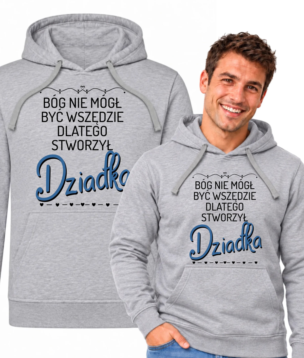 Bluza z kapturem dla dziadka - Bóg nie mógł być wszędzie dlatego stworzył dziadka D09