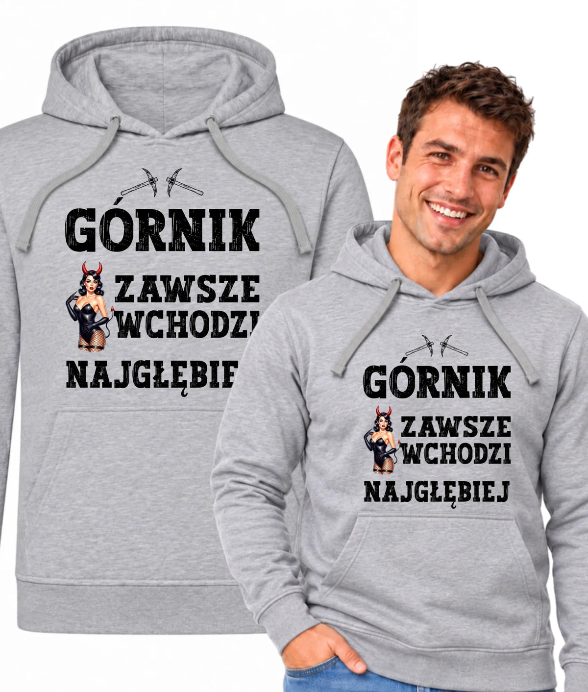 Bluza męska z kapturem dla górnika - Górnik zawsze wchodzi najgłębiej