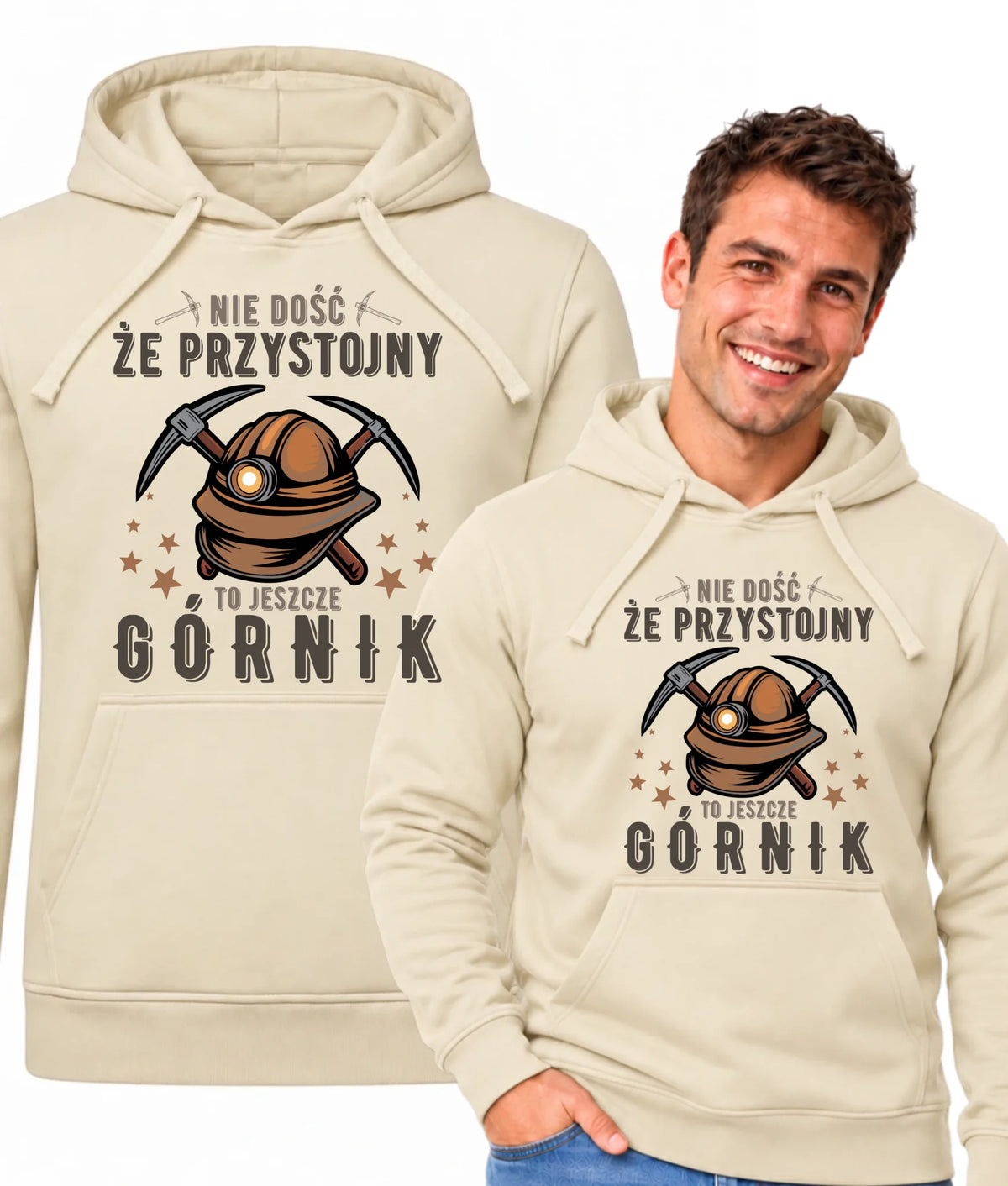 Bluza męska z kapturem dla górnika - Nie dość, że przystojny to jeszcze górnik