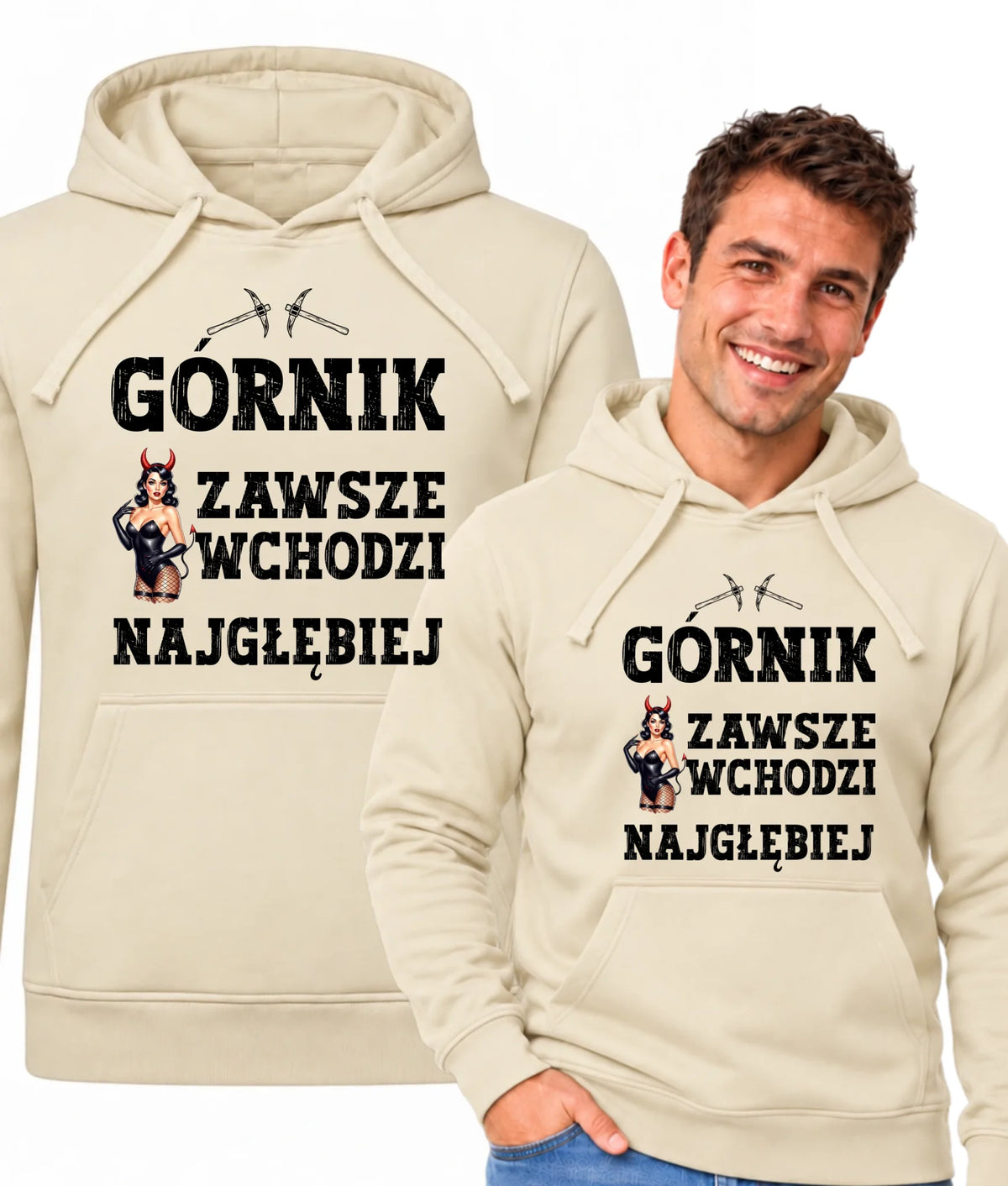 Bluza męska z kapturem dla górnika - Górnik zawsze wchodzi najgłębiej